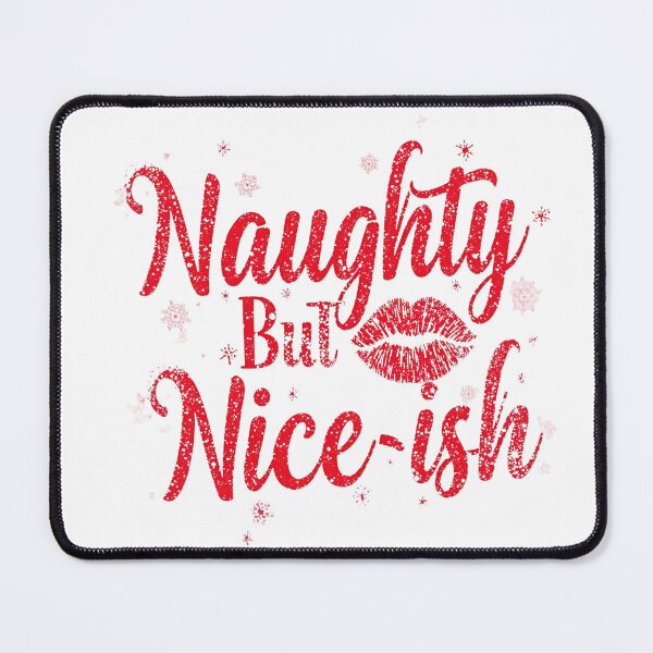 Item preview, Naughty, but Nice-ish designed and sold by RisingWolfStudio.