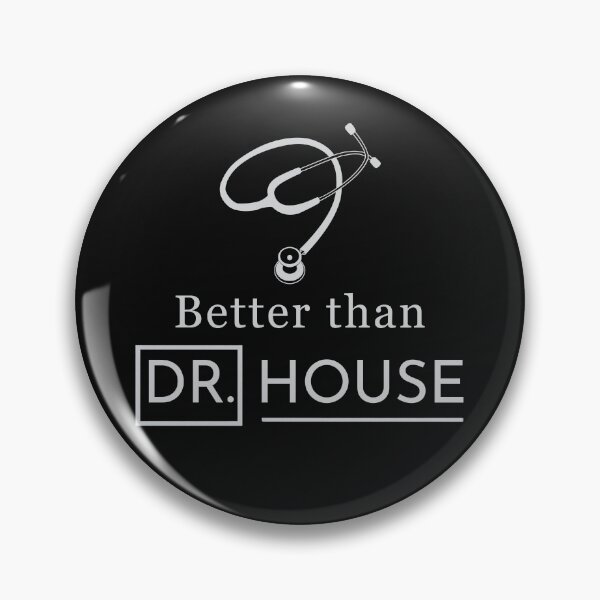 Item preview,  Better Than Dr. House | Funny Medical Humor designed and sold by Anniko Art Studio.