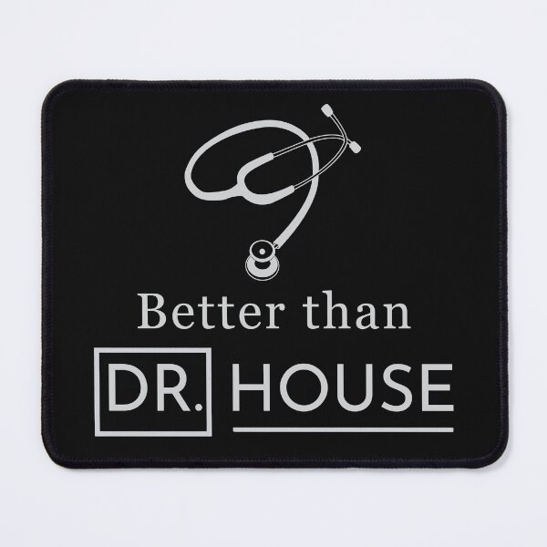 Item preview,  Better Than Dr. House | Funny Medical Humor designed and sold by Anniko Art Studio.