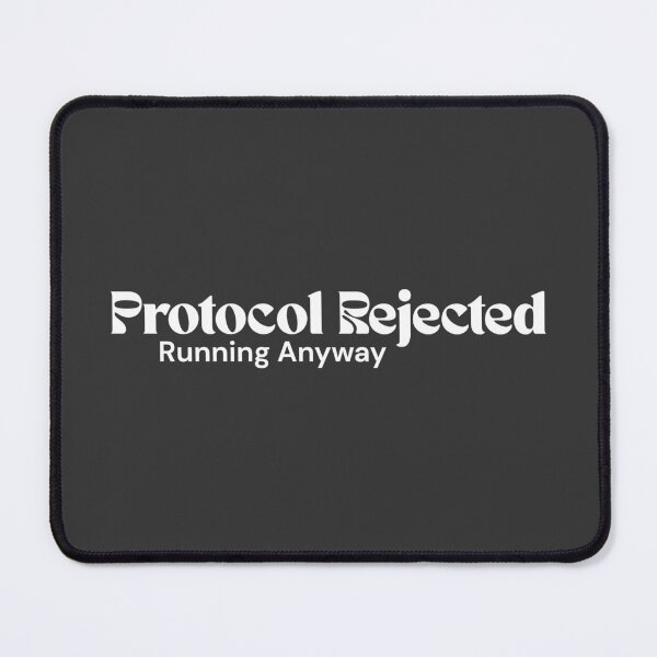 Item preview, Protocol Rejected. Running Anyway. (White Edition) – Minimalist Text | Digital Defiance Quote | RETL Style designed and sold by RETL.