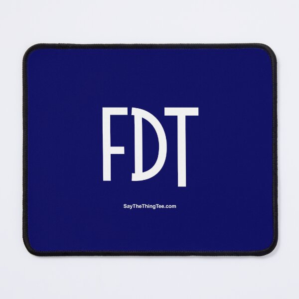 Item preview, FDT v1 designed and sold by Say The Thing Tee.