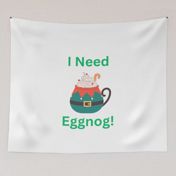 Item preview, I Need Eggnog! designed and sold by Designharmony.
