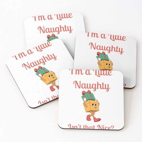 Item preview, I'm a Little Naughty, Isn't that Nice? designed and sold by Designharmony.