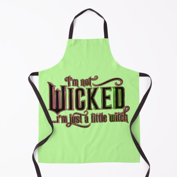 Item preview, "I'm not WICKED ...I'm Just a Little Witch" Design designed and sold by CyberSchizoShop.