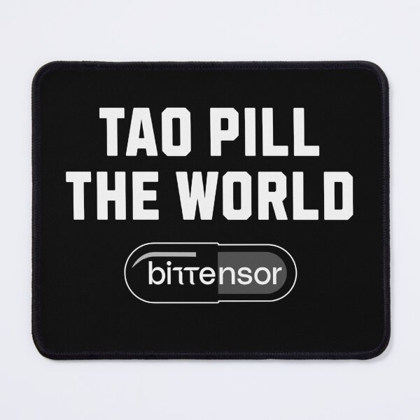 Item preview, TAO Pill The World designed and sold by Bittensor.