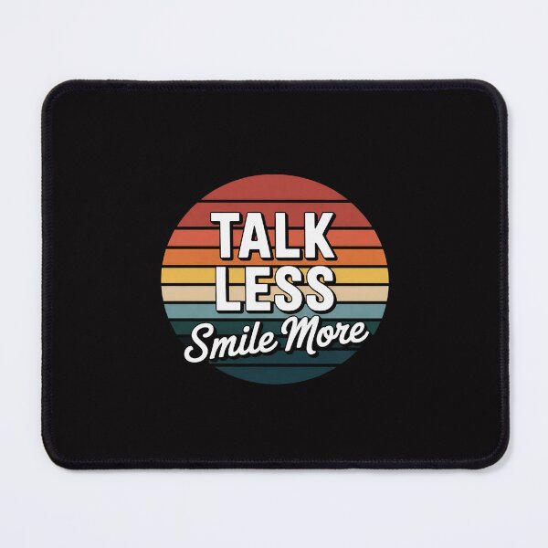 Item preview, Talk Less Smile More Historic Hamilton Quote designed and sold by Silicula.