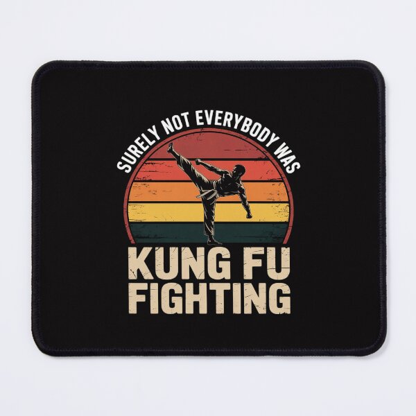 Item preview, Surely Not Everybody Was Kung Fu Fighting designed and sold by Silicula.
