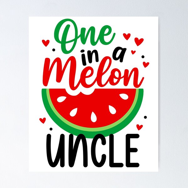 Item preview, One in a Melon Uncle – Funny Watermelon Pun Gift designed and sold by RedPodz.