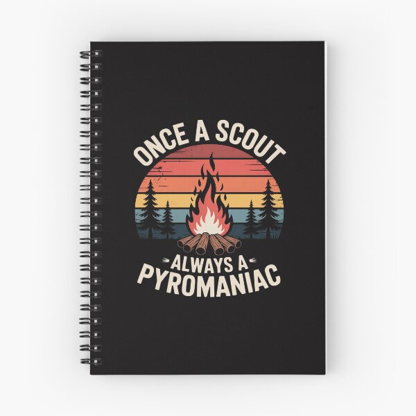 Item preview, Once A Scout Always A Pyromaniac designed and sold by Silicula.