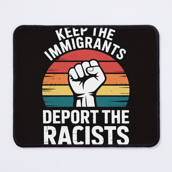 Item preview, Keep The Immigrants Deport The Racists Anti Racism designed and sold by RopboxRone.