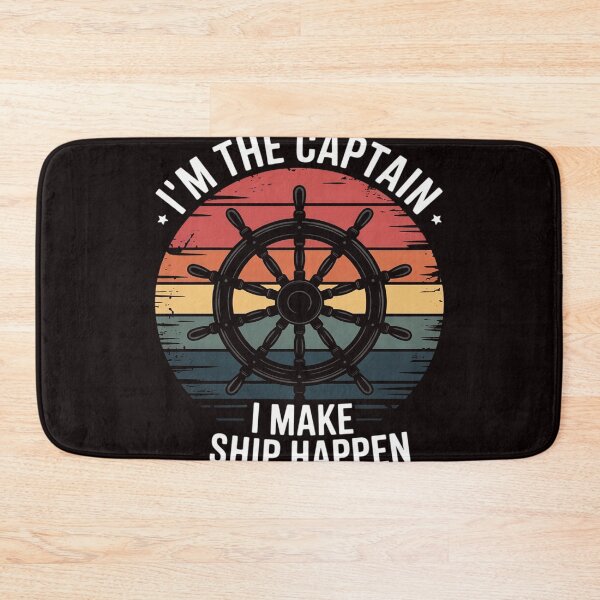 Item preview, I'm The Captain I Make Ship Happen  Boating designed and sold by RopboxRone.