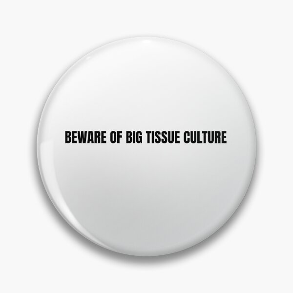Item preview, Beware of Big Tissue Culture Shirt designed and sold by dgavisuals.