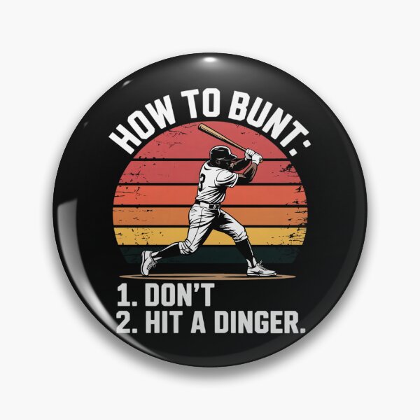 Item preview, How To Bunt Don't Hit A Dinger Baseball designed and sold by EntroRhim.