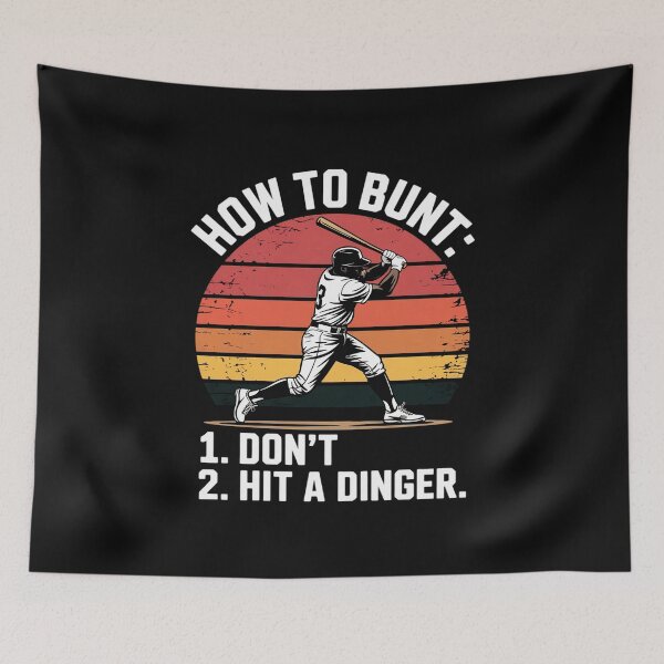 Item preview, How To Bunt Don't Hit A Dinger Baseball designed and sold by EntroRhim.