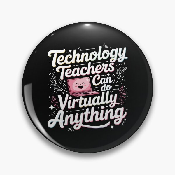 Item preview, Technology Teacher Can Do Virtually Anything Teacher designed and sold by EntroRhim.