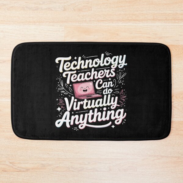 Item preview, Technology Teacher Can Do Virtually Anything Teacher designed and sold by EntroRhim.