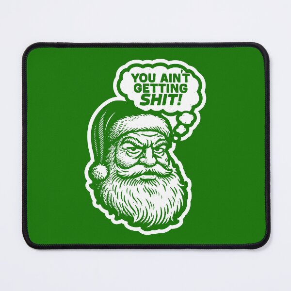 Item preview, funny santa quote designed and sold by CamaleonDesigns.