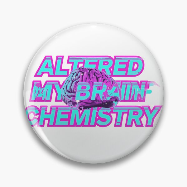 Item preview, Altered My Brain Chemistry designed and sold by Dyer's Design.