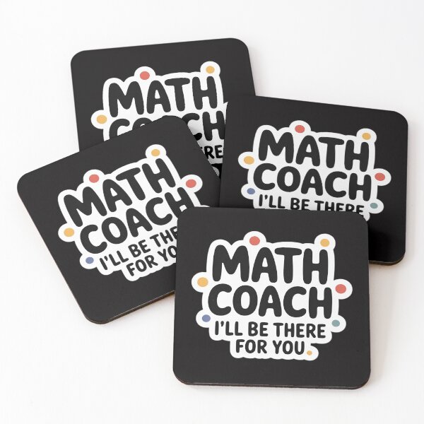 Item preview, Math Coach I'll Be There For You Math Teacher Gift Men Women designed and sold by CareTopping.