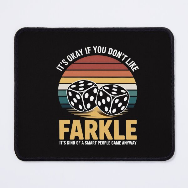 Item preview, It's Okay If You Dont Like Farkle Farkle Dice Game designed and sold by CareTopping.