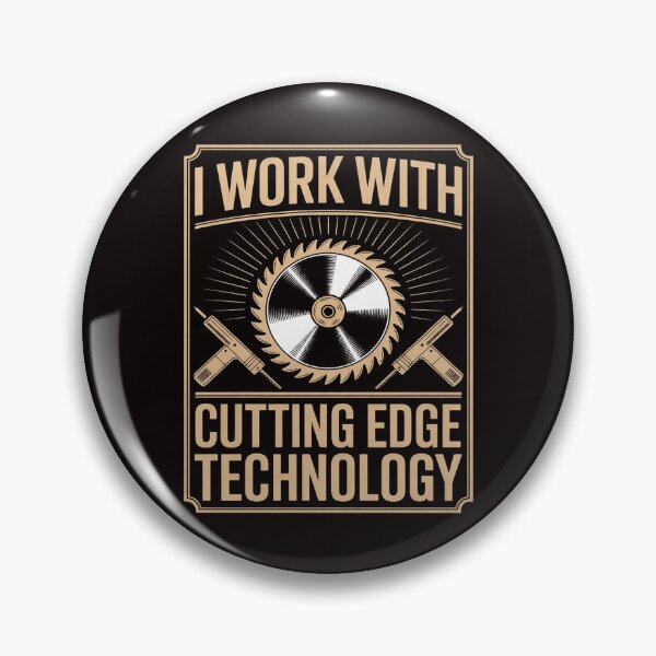 Item preview, I Work With Cutting Edge Technology designed and sold by LapFemile.