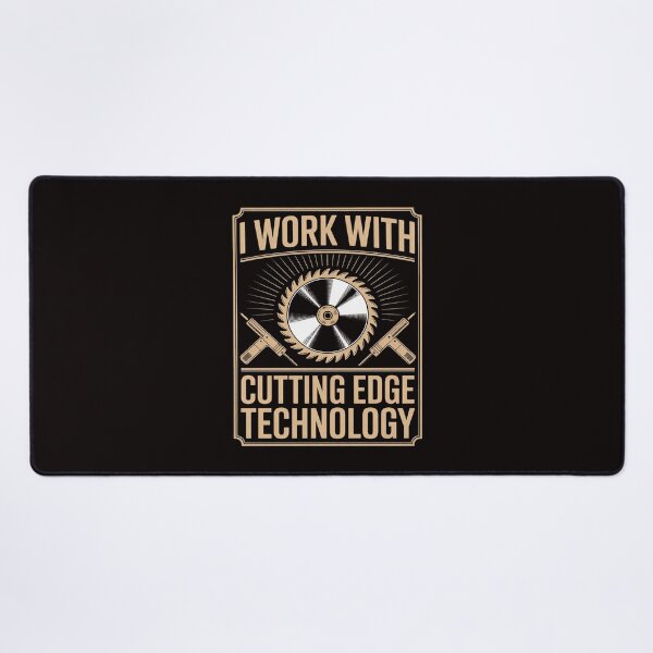 Item preview, I Work With Cutting Edge Technology designed and sold by LapFemile.