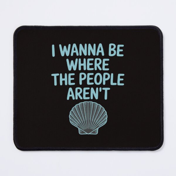 Item preview, I Wanna Be Where The People Aren't Introverted Introvert designed and sold by LapFemile.
