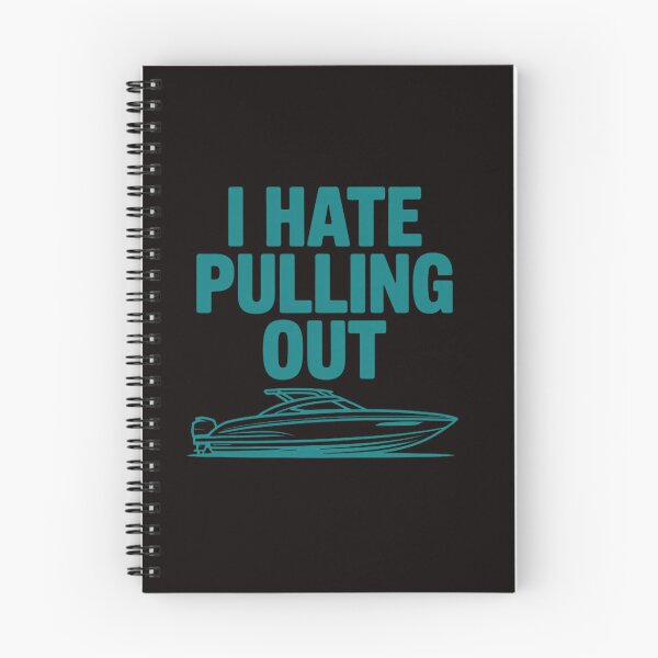 Item preview, I Hate Pulling Out Quote designed and sold by LapFemile.