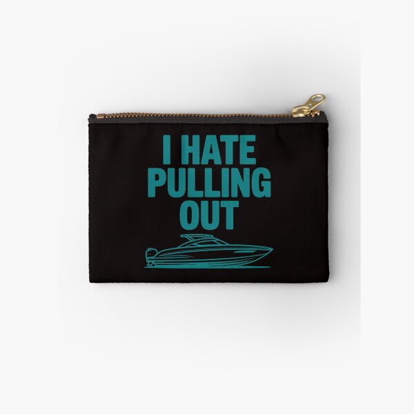 Item preview, I Hate Pulling Out Quote designed and sold by LapFemile.