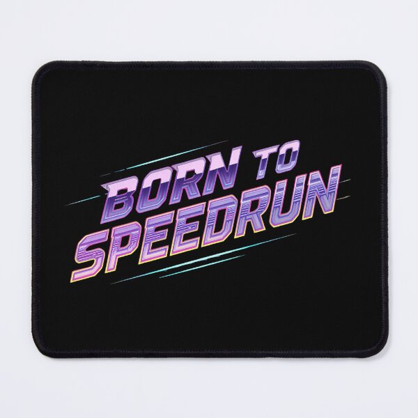 Item preview, Born to Speedrun – Retro Gamer Text Design designed and sold by PHRASEandSTYLE.