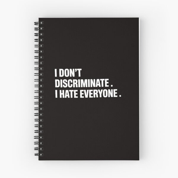 Item preview, I Don't Discriminate I Hate Everyone Anti-Social Gift designed and sold by LapFemile.