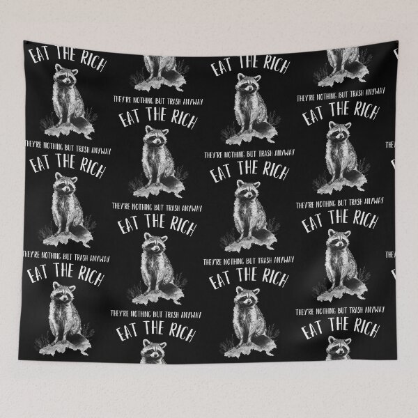 Item preview, Eat the Rich Raccoon They're Nothing But Trash Anyway Anarchist designed and sold by pansak.
