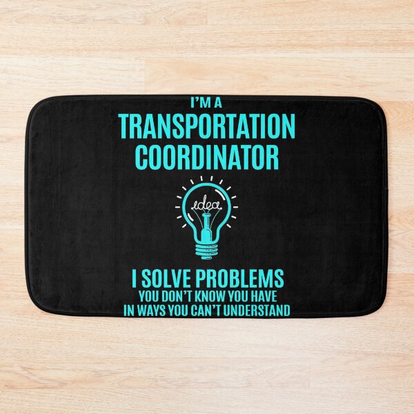 Item preview, Transportation Coordinator designed and sold by aqnkkalw83.