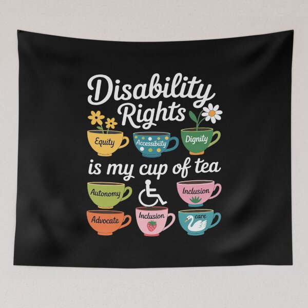 Item preview, Disability Rights is My Cup of Tea Disability Awareness designed and sold by Sandrhaus.