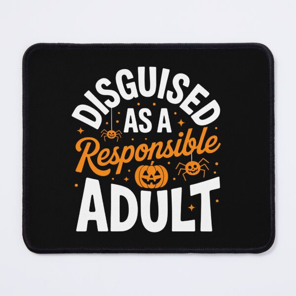 Item preview, Disguised As A Responsible Halloween designed and sold by Sandrhaus.