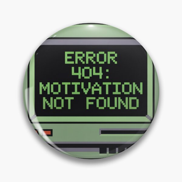 Item preview, Error 404 Motivation Not Found | Programmer Humor | Retro Coder Gift designed and sold by PXLHDVP.