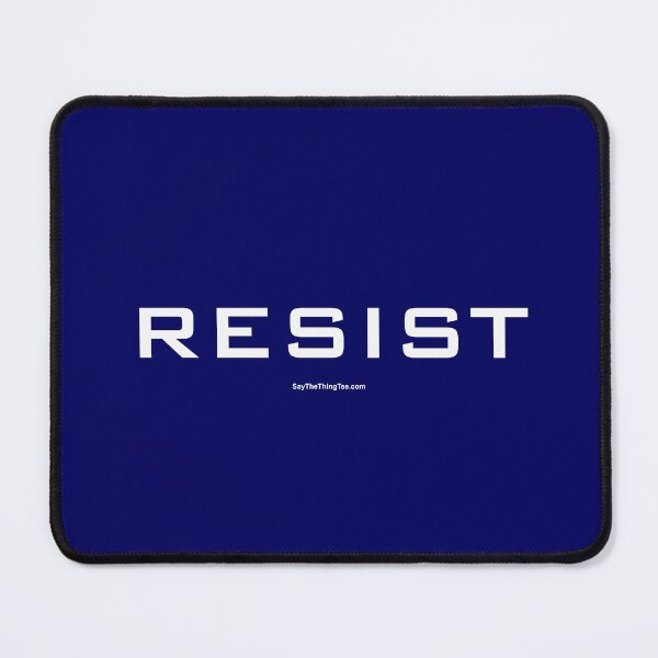Item preview, RESIST v2 designed and sold by Say The Thing Tee.
