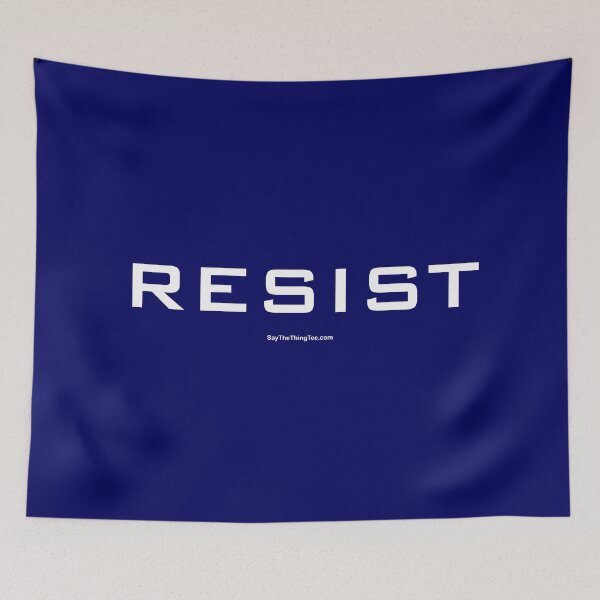 Item preview, RESIST v2 designed and sold by Say The Thing Tee.