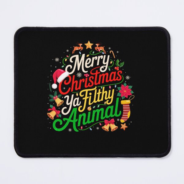 Item preview, Merry Christmas Ya Filthy Animal designed and sold by PrettyInk.