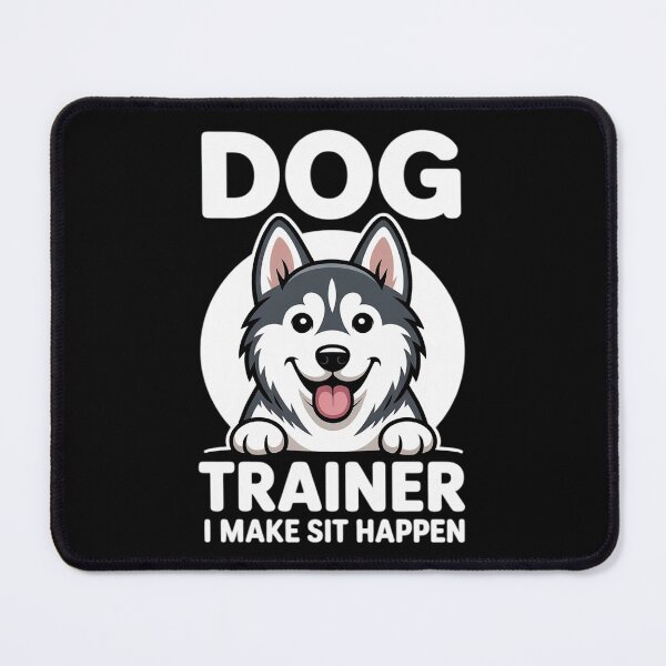Item preview, Dog Trainer Make Sit Happen Pet Dog Training designed and sold by Sandrhaus.