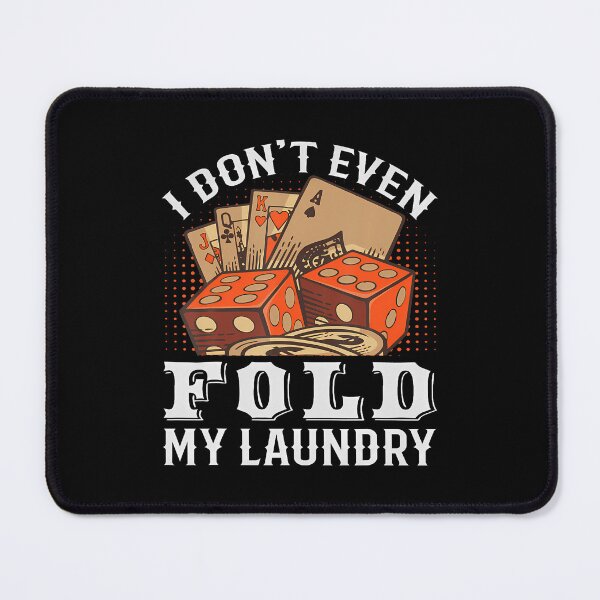 Item preview, Funny Poker Player Saying Card Game - Fold My Laundry designed and sold by BeverlyBrenda.