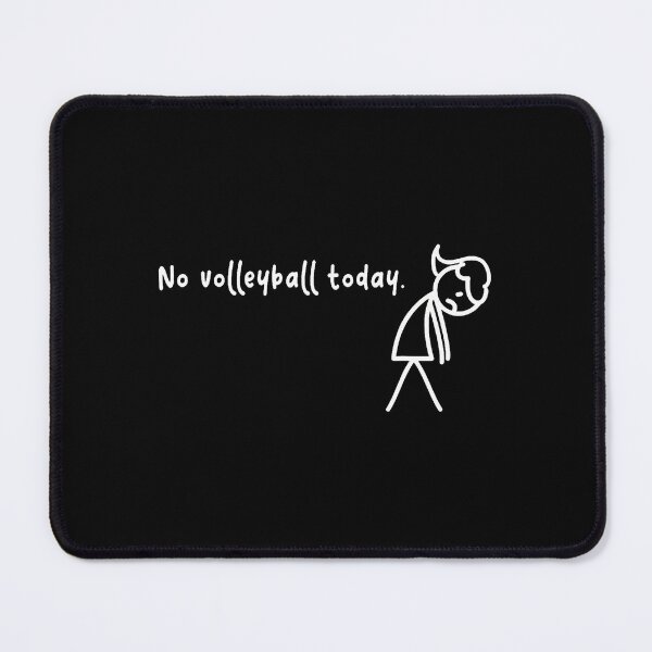Item preview, No Volleyball Today Today Sad Stick Women Girls designed and sold by VivanLaurel.