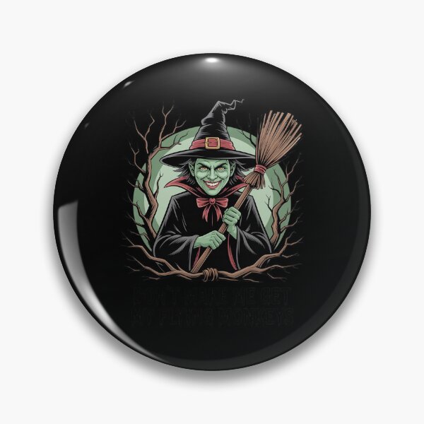 Item preview, Don’t Make Me Get My Flying Monkeys Wicked Witch designed and sold by ryukaizox1.