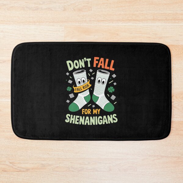 Item preview, Don't Fall For My Shenanigans, Fall Prevention Fall Risk designed and sold by ryukaizox1.
