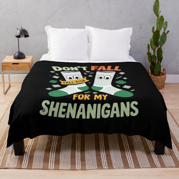 Item preview, Don't Fall For My Shenanigans, Fall Prevention Fall Risk designed and sold by ryukaizox1.