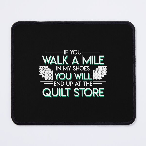 Item preview, Quilting Lover Walk My Shoes End Quilt Store designed and sold by BeverlyBrenda.