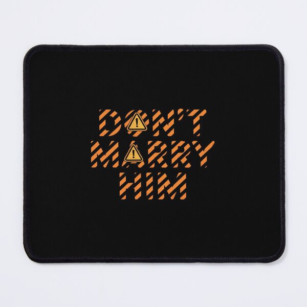 Item preview, Don't Marry Him designed and sold by ryukaizox1.