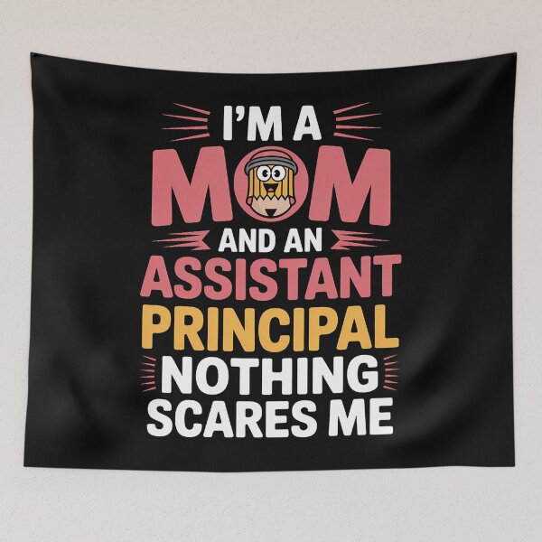 Item preview, I'm Mom And An Assistant Principal Nothing Scares Me Mother's Day designed and sold by CruelShadesSt.