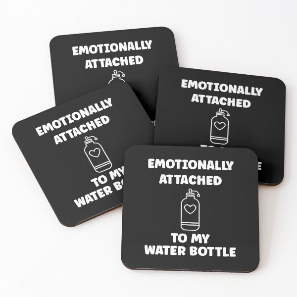 Item preview, Funny Hydration Emotionally Attached To My Water Bottle designed and sold by BrandyMegan.