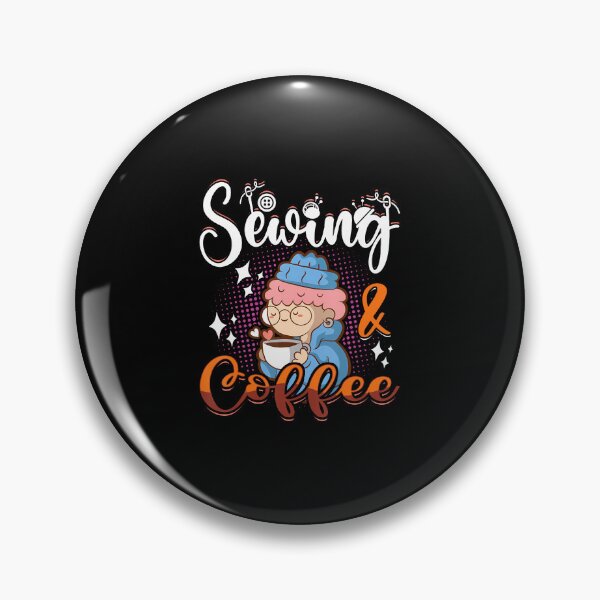 Item preview, Sewing  Coffee Quilting - Sewer Quilters Novelty - Sewing designed and sold by DanielleTonia.